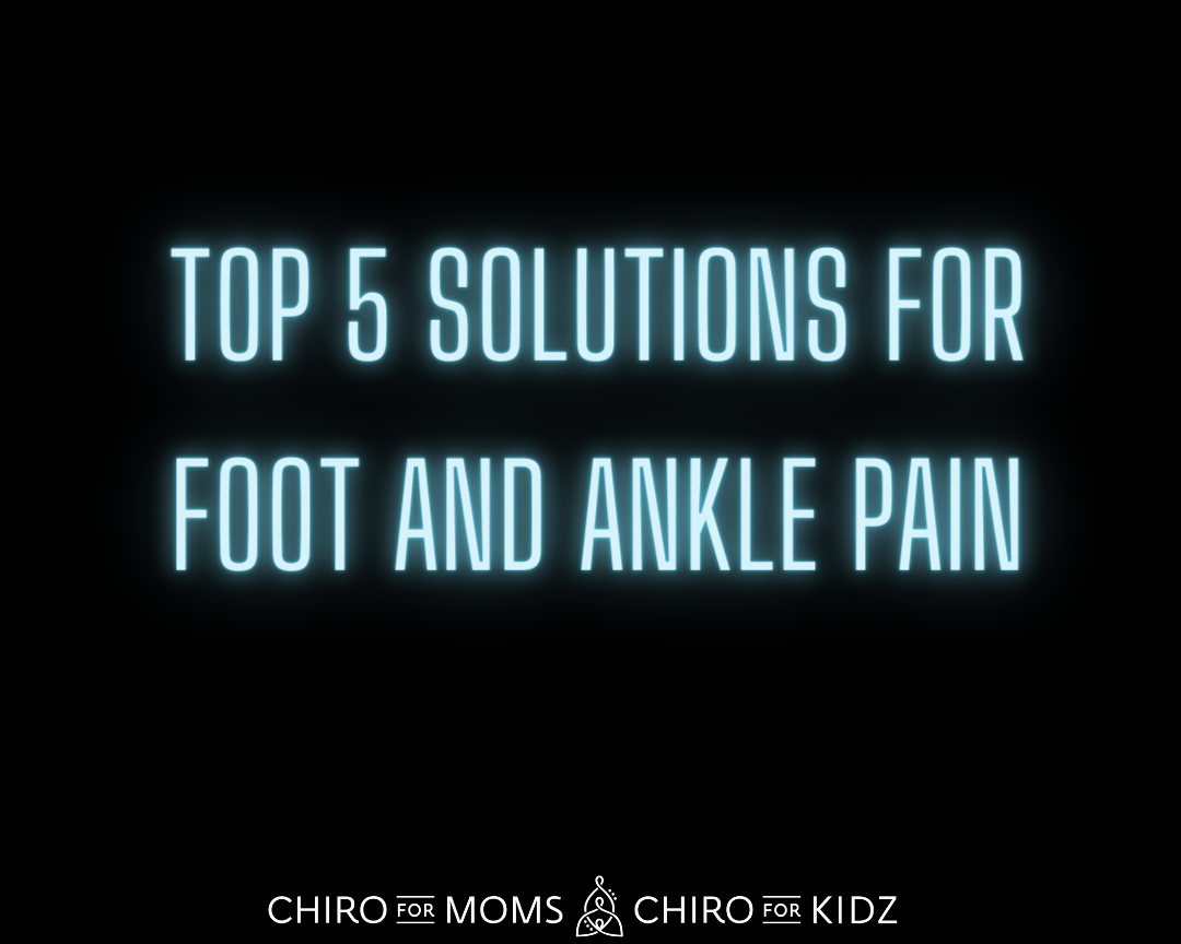 Top 5 Solutions for Foot and Ankle Pain