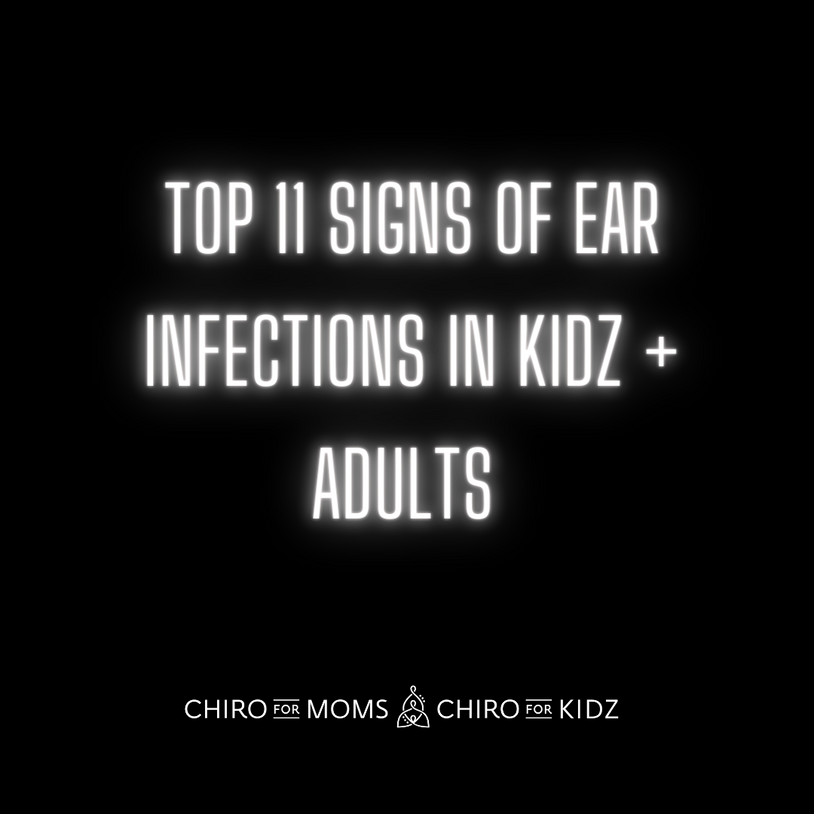 Top 11 Signs of Ear Infections in Kidz and Adults Chiro For Moms