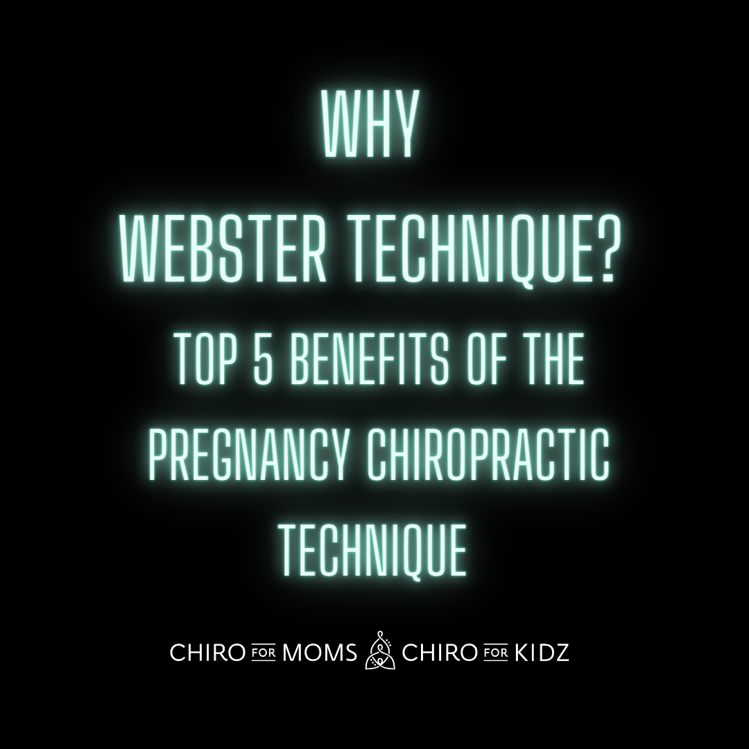 Why Webster Technique? Top 5 reasons for the women's pregnancy chiropractic technique.