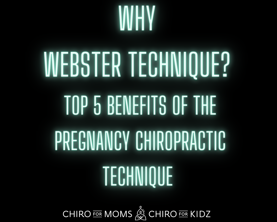 Why Webster Technique? Top 5 reasons for the women's pregnancy chiropractic technique.