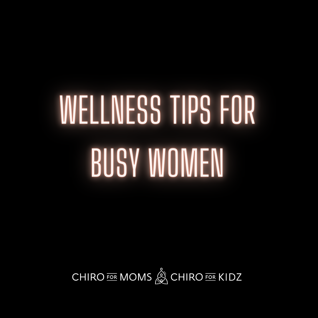top 5 wellness tips for busy moms