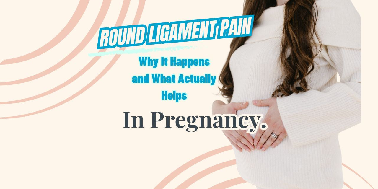 Round Ligament Pain in Pregnancy: Why It Happens and What Actually Helps